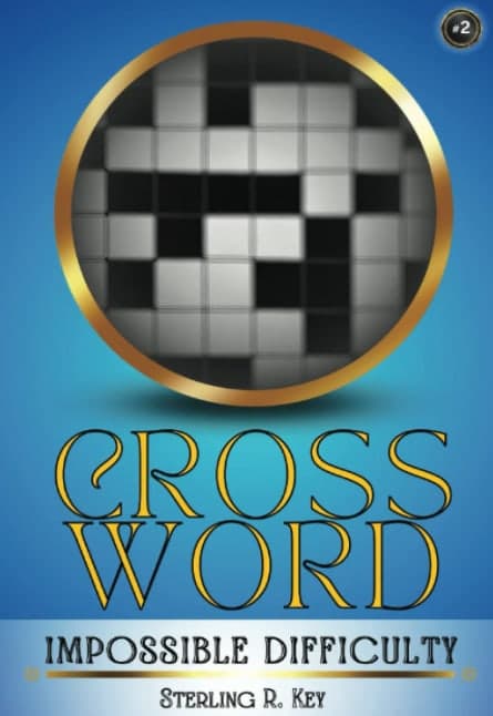 Cover of Crossword, Impossible Difficulty book two, by Sterling R. Key